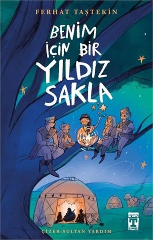 Ferhat TaştekinÇocuk Gençlik RomanlarıBenim İçin Bir Yıldız Sakla