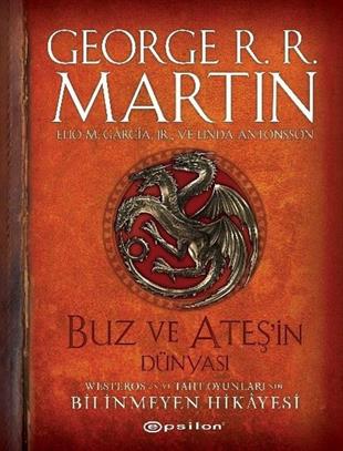 George R. R. MartinFantastik Kitaplar & Fantastik RomanlarBuz ve Ateşin Dünyası - Westeros'un ve Taht Oyunları'nın Bilinmeyen Hikayesi