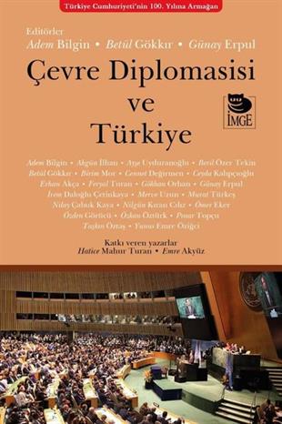 Adem BilginGenel Politika & Siyaset Bilim & Siyaset Tarihi KitaplarıÇevre Diplomasisi ve Türkiye