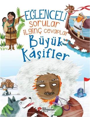 Simon AdamsÇocuk Bilim KitaplarıEğlenceli Sorular İlginç Cevaplar - Büyük Kaşifler