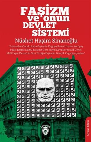 Nüshet Haşim SinanoğluGenel Politika & Siyaset Bilim & Siyaset Tarihi KitaplarıFaşizm ve Onun Devlet Sistemi