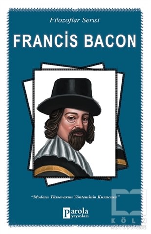Turan TektaşFilozof BiyografileriFrancis Bacon (Filozoflar Serisi)