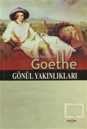 Johann Wolfgang von GoetheAlman EdebiyatıGönül Yakınlıkları