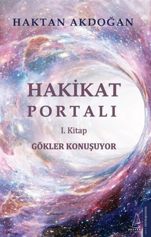 Haktan AkdoğanParapsikoloji KitaplarıHakikat Portalı 1.Kitap - Gökler Konuşuyor