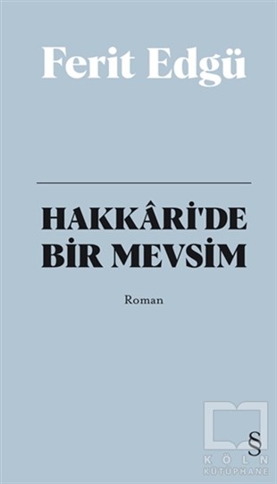 Ferit EdgüTürkçe RomanlarHakkari'de Bir Mevsim (Bez Ciltli)