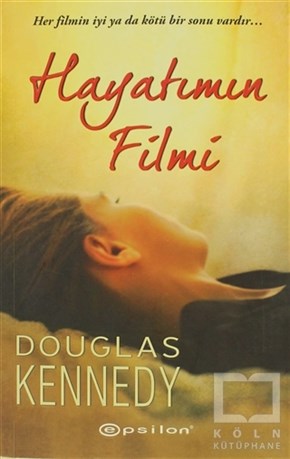 Douglas KennedyAmerikan EdebiyatıHayatımın Filmi