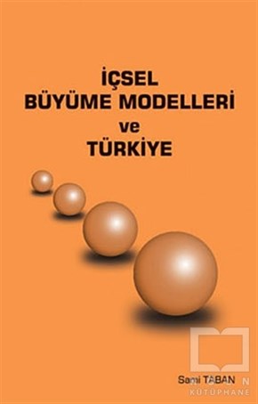 Sami TabanDiğerİçsel Büyüme Modelleri ve Türkiye