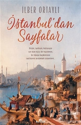İlber OrtaylıSeyahatnameİstanbul'dan Sayfalar