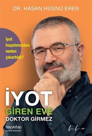 Hasan Hüsnü ErenBeden Sağlığıİyot Giren Eve Doktor Girmez