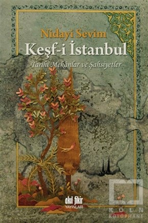 Nidayi SevimAraştırma-İnceleme-ReferansKeşf-i İstanbul
