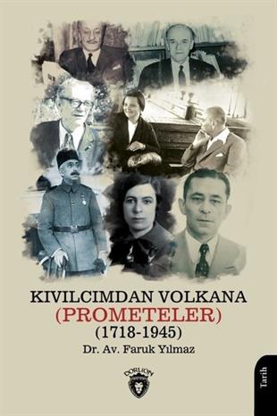Faruk YılmazTürk Tarihi Araştırmaları KitaplarıKıvılcımdan Volkana 1718 - 1945