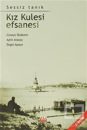 Cüneyt Özdemirİstanbul RehberiKız Kulesi Efsanesi