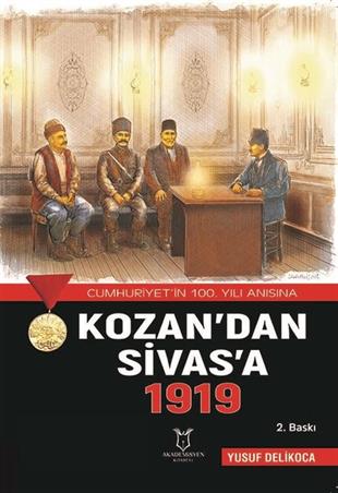 Yusuf DelikocaTürk Tarihi Araştırmaları KitaplarıKozan'dan Sivas'a 1919