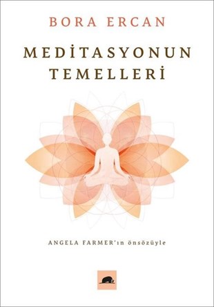 Bora ErcanYoga & Meditasyon KitaplarıMeditasyonun Temelleri