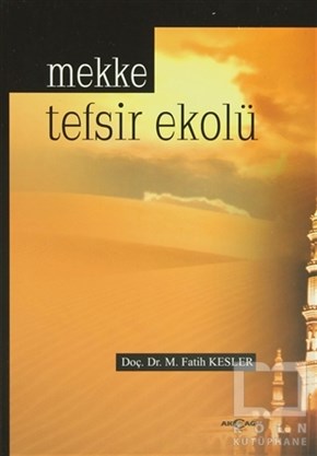 M. Fatih KeslerMüslümanlıkMekke Tefsir Ekolü