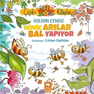 Gülsüm CengizÇocuk Hikaye KitaplarıMinik Arılar Bal Yapıyor