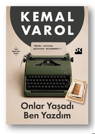 Kemal VarolTürk RomaniOnlar Yaşadı Ben Yazdım