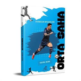Kayra BerkSpor KitaplarıOrta Saha - Futbolun Efsaneleri