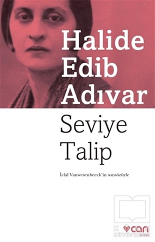 Halide Edib AdıvarTürkçe RomanlarSeviye Talip