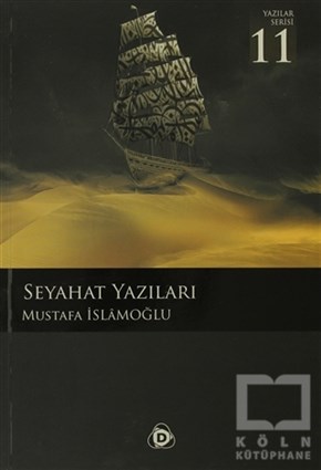Mustafa İslamoğluEdebiyat - RomanSeyahat Yazıları