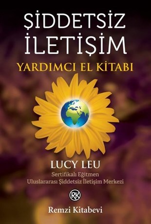 Lucy Leuİletişim KitaplarıŞiddetsiz İletişim - Yardımcı El Kitabı