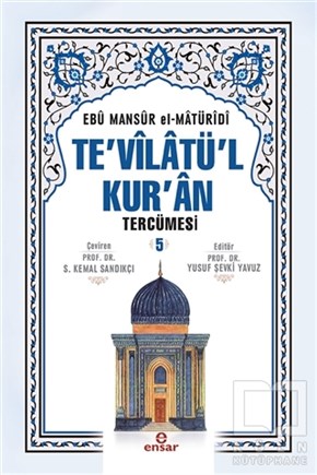 Ebu Mansur el-MatüridiMeal-Tefsir-HadisTe'vilatül Kur'an Tercümesi 5. Cilt