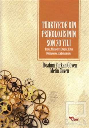 İbrahim Furkan GüvenDin Psikolojisi KitaplarıTürkiye’de Din Psikolojisinin Son 20 Yılı
