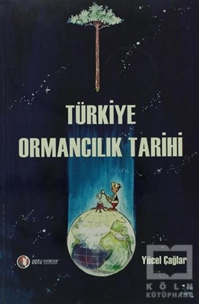 Yücel ÇağlarTürkiye ve Cumhuriyet TarihiTürkiye Ormancılık Tarihi