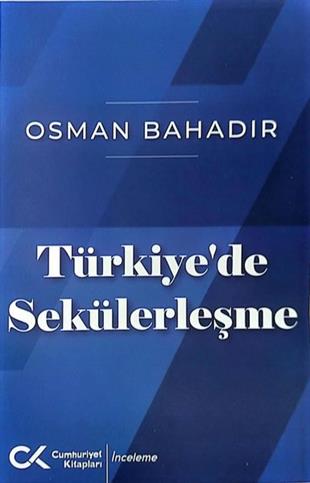 Osman BahadırTürkiye ve Cumhuriyet Tarihi KitaplarıTürkiye'de Sekülerleşme
