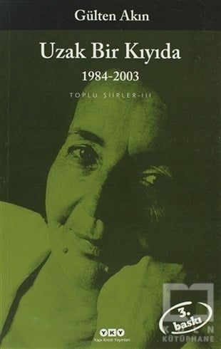 Gülten AkınTürkçe Şiir KitaplarıUzak Bir Kıyıda 1984-2003