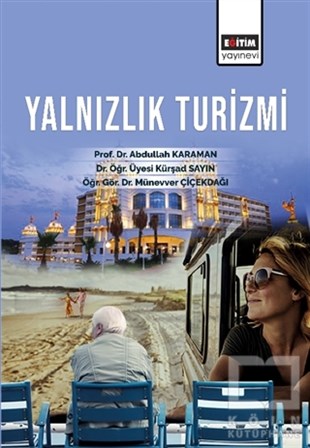 Abdullah KaramanTurizmYalnızlık Turizmi
