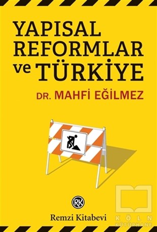 Mahfi EğilmezAraştırma & İnceleme & Kuram KitaplarıYapısal Reformlar ve Türkiye