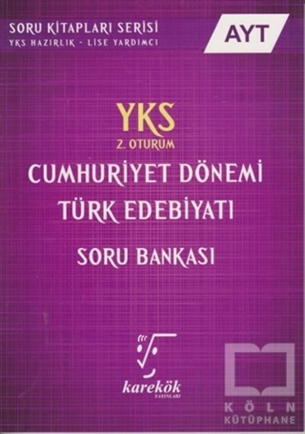 İrfan İmamoğluSınavlara Hazırlık Kitapları2018 YKS AYT Cumhuriyet Dönemi Türk Edebiyatı Soru Bankası 2. Oturum