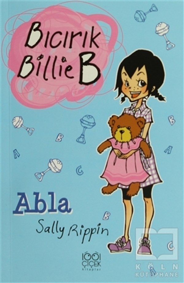 Sally RippinHikayelerAbla - Bıcırık Billie B