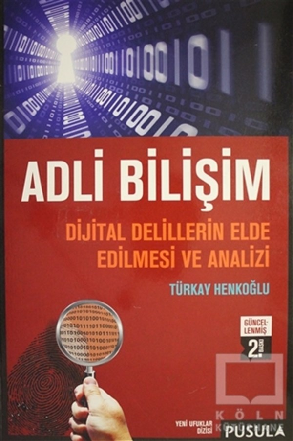 Türkay HenkoğluKanun ve Uygulama KitaplarıAdli Bilişim