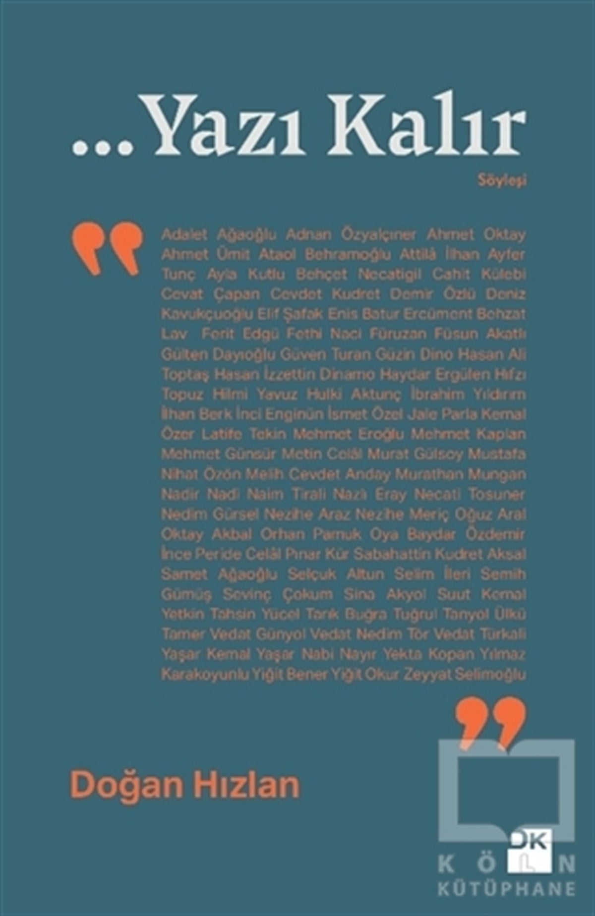 Doğan HızlanSöyleşi... Yazı Kalır