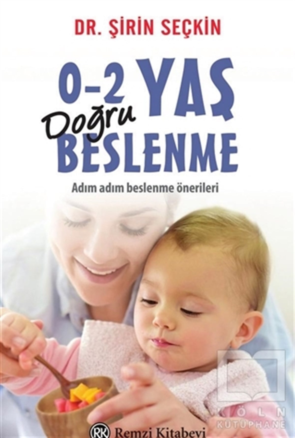 0-2 Yaş Doğru Beslenme