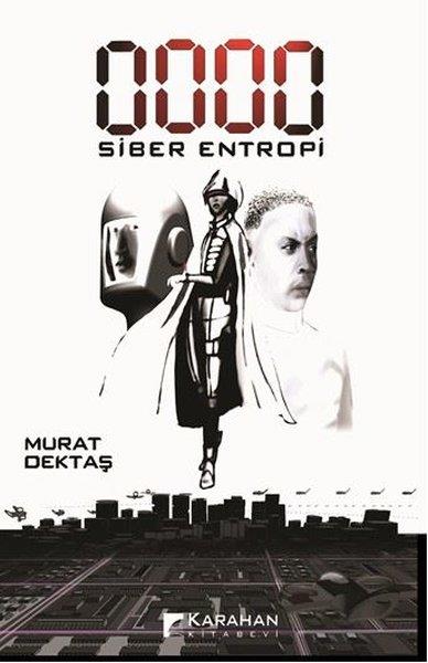 Murat DektaşTürk Romani0000 Siber Entropi