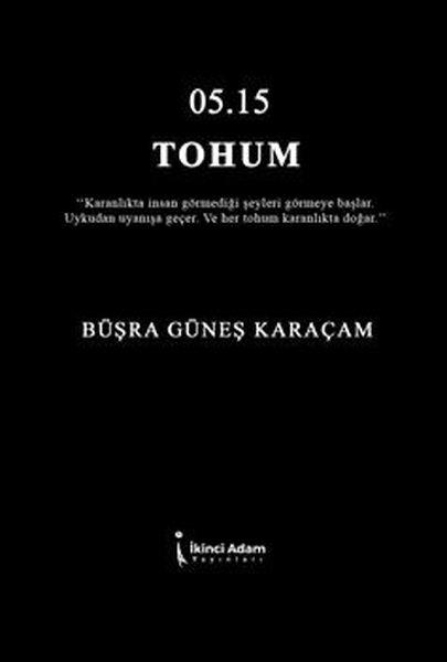 Büşra Güneş KaraçamTürk Şiiri05:15 Tohum