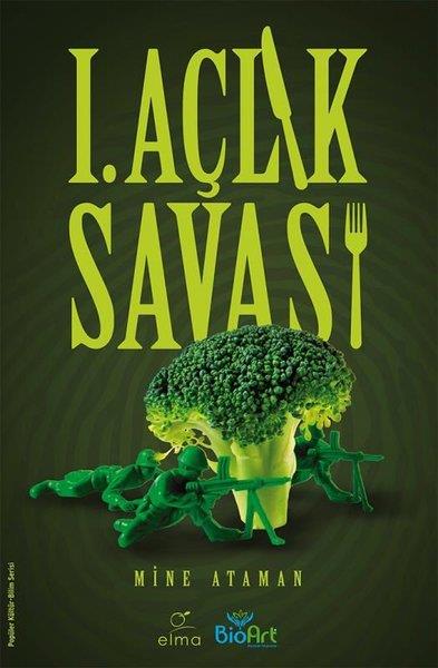 Mine AtamanPopüler Bilim Kitapları1. Açlık Savaşı