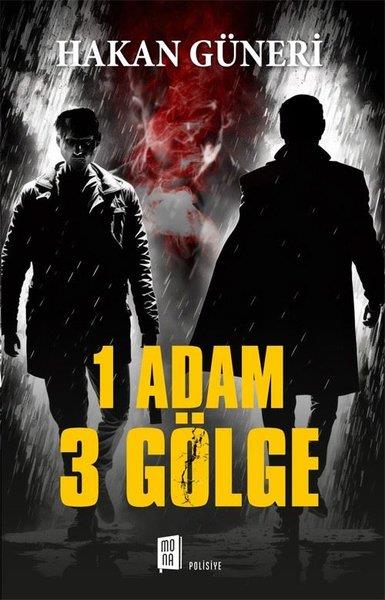 Hasan GüneriPolisiye Romanlar & Cinayet Romanları1 Adam 3 Gölge