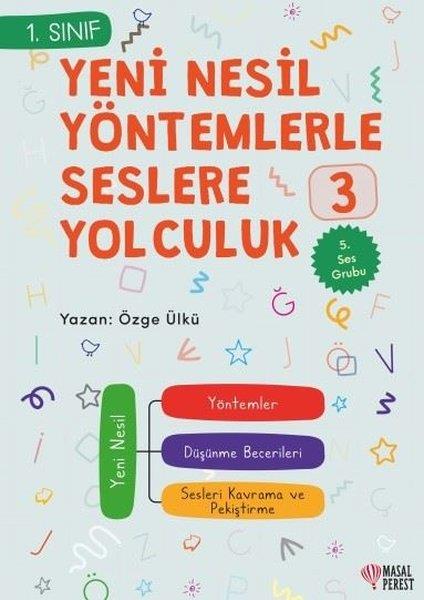 Özge ÜlküEtkinlik Kitapları1.Sınıf Yeni Nesil Yöntemlerle Seslere Yolculuk 2 - 5. Ses Grubu