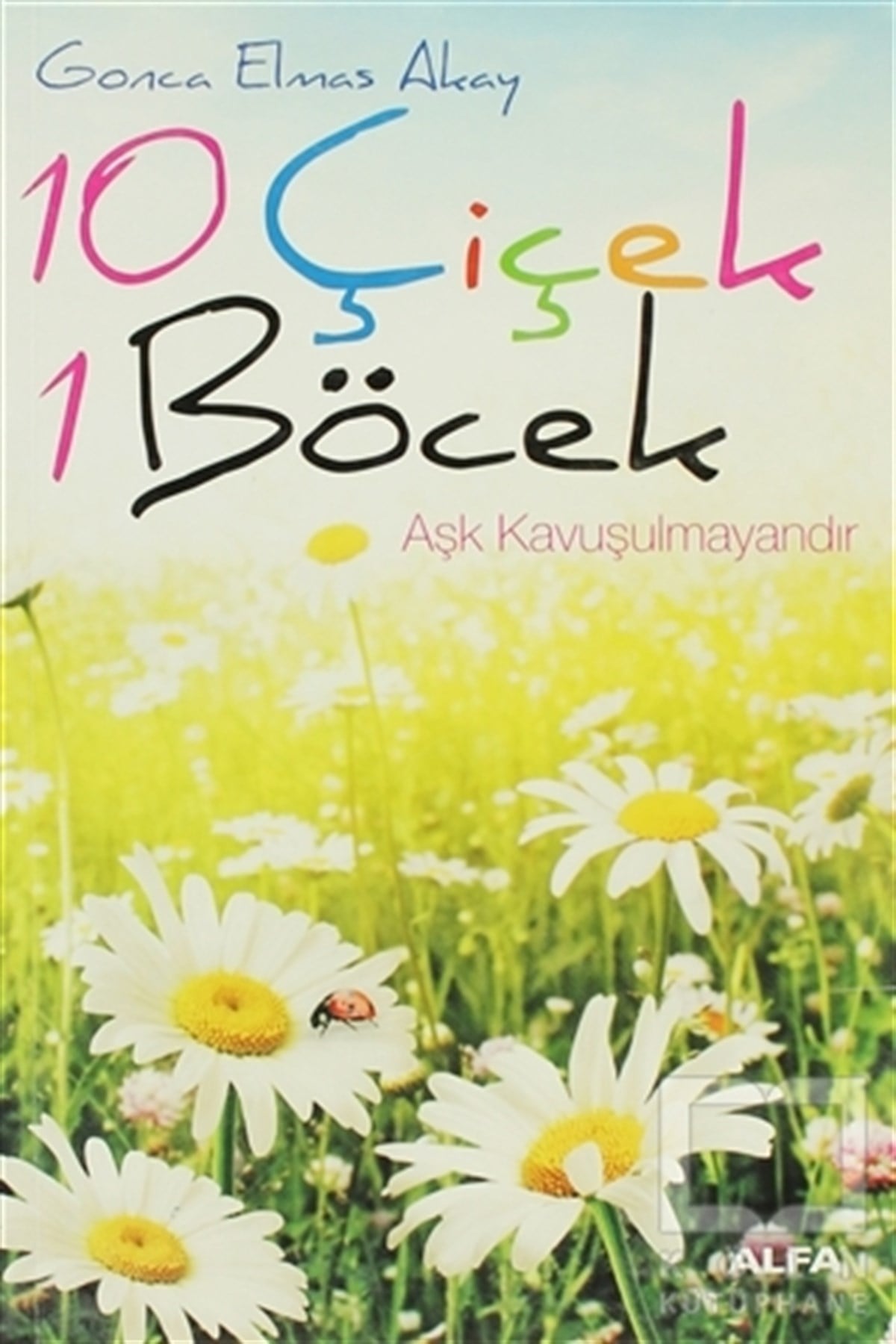 Gonca Elmas AkayÖykü10 Çiçek 1 Böcek