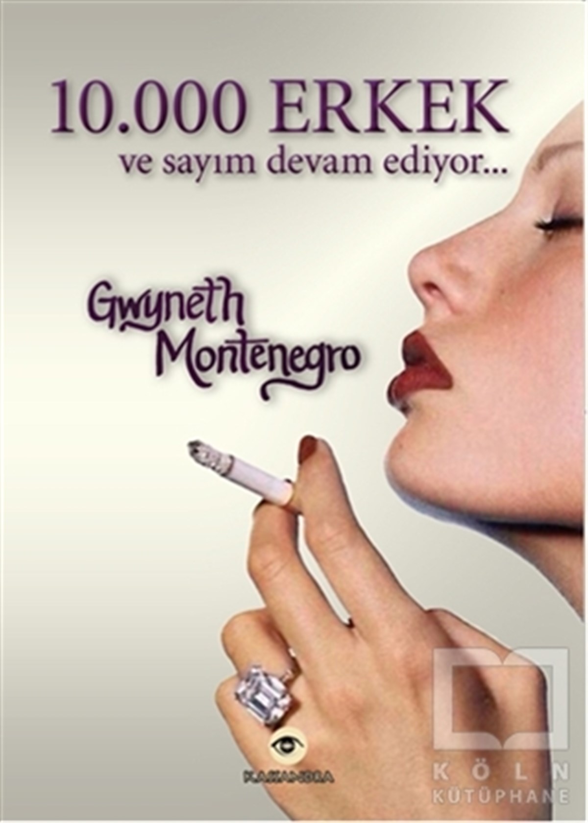 Gwyneth MontenegroBiyografi-Otobiyogafi10.000 Erkek ve Sayım Devam Ediyor