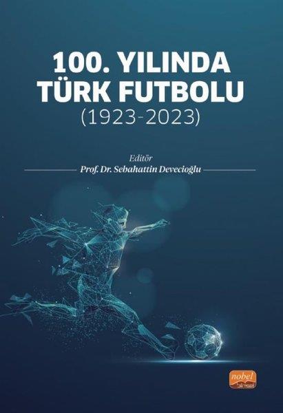 KolektifSpor Kitapları100.Yılında Türk Futbolu - 1923 - 2023