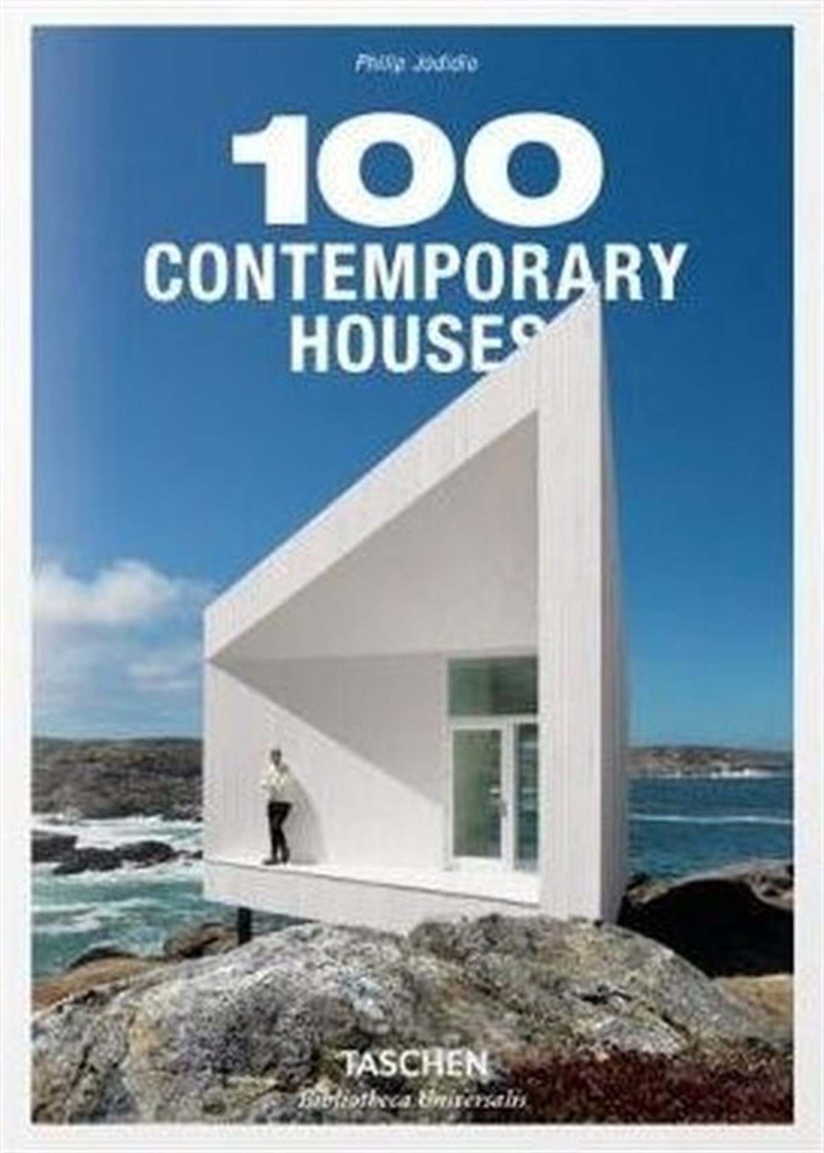 Philip JodidioArchitecture/Decoration/Design100 Contemporary Houses