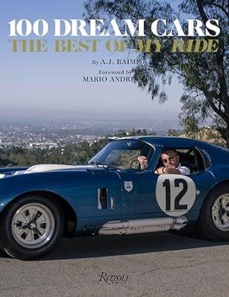 A. J. BaimeGeneral Interest100 Dream Cars : The Best of My Ride