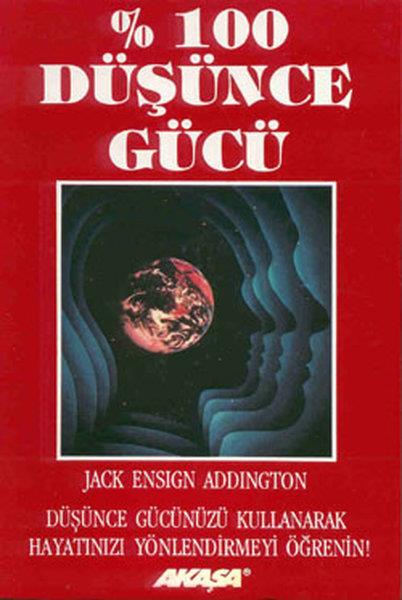 Jack Ensign AddingtonKişisel Gelişim Kitapları100 Düşünce Gücü