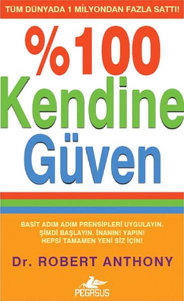 Robert AnthonyKişisel Gelişim Kitapları100 Kendine Güven