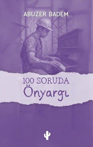 Abuzer BademPsikoloji Kitapları100 Soruda Önyargı